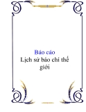 Báo cáo nhóm đề tài :  Lịch sử báo chí thế giới