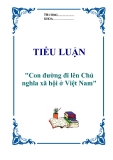 Tiểu luận "Con đường đi lên Chủ nghĩa xã hội ở Việt Nam"