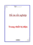 Đồ án tốt nghiệp:" Trang bị điện"