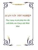 Luận văn tốt nghiệp “Thực trạng và giải pháp thúc đẩy xuất khẩu của Công ty dệt Minh Khai”