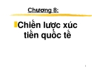 Bài giảng: Chiến lược xúc tiến quốc tế