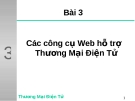 Bài 3: Các công cụ Web hỗ trợ Thương Mại Điện Tử