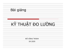 Bài giảng Kỹ thuật đo lường [mới nhất]
