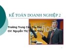 Bài giảng Kế toán doanh nghiệp 2: GV Nguyễn Thị Thanh Thúy (Điện tử)
