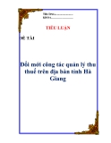 Tiểu luận:  "Đổi mới công tác quản lý thu thuế trên địa bàn tỉnh Hà Giang"