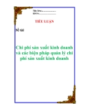 Chi phí sản xuất kinh doanh: Tiểu luận và biện pháp quản lý chi phí sản xuất kinh doanh