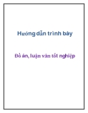 Hướng dẫn trình bày đồ án, luận văn tốt nghiệp