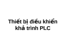 Thiết bị điều khiển khả trình PLC: [Hướng dẫn | Ứng dụng | Lựa chọn]