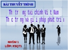 Thuyết trình: Thực trạng tài chính Việt Nam - Thực trạng và giải pháp phát triển