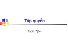 Tập quyền: Tổng quan về Topic 7(b)