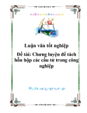 Luận văn tốt nghiệp: Chưng luyện để tách hỗn hộp các cấu tử trong công nghiệp
