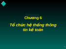 Tổ Chức Hệ Thống Thông Tin Kế Toán: Kinh Nghiệm và Giải Pháp Tối Ưu