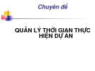 Quản Lý Thời Gian Thực Hiện Dự Án: Kinh Nghiệm và Giải Pháp Tối Ưu