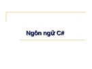 Bài giảng Ngôn ngữ C# chuẩn SEO