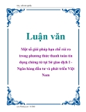 Luận văn: Một số giải pháp hạn chế rủi ro trong phương thức thanh toán tín dụng chứng từ tại Sở giao dịch I - Ngân hàng đầu tư và phát triển Việt Nam