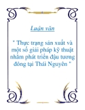 Luận văn " Thực trạng sản xuất và một số giải pháp kỹ thuật nhằm phát triển đậu tương đông tại Thái Nguyên "