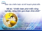 Chiến lược phát triển nông nghiệp, nông thôn giai đoạn 2011-2020: Tài liệu đầy đủ