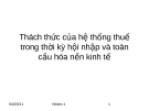 Thách thức của hệ thống thuế trong thời kỳ hội nhập và toàn cầu hóa nền kinh tế