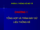 Tổng hợp và trình bày dữ liệu thống kê chương 1: Hướng dẫn chi tiết
