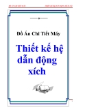 Đồ án chi tiết máy: Thiết kế hệ dẫn động xích