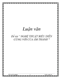 Đề tài " NGHỆ THUẬT BIỂU DIỄN CÙNG VỚI CỦA ÂM THANH "