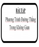 Bài tập phương trình đường thẳng trong không gian: Tổng hợp và giải chi tiết