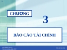 Bài giảng Báo cáo tài chính Chương 3: Hướng dẫn chi tiết