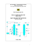 Mô tả Mô đun Chưng Cất Dầu Thô: Vận Hành Thiết Bị Hóa Dầu