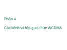 Thông tin di động - Phần 4 Các kênh và lớp giao thức WCDMA 