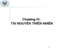 Tài nguyên thiên nhiên: Chương IV [Thông tin chi tiết]