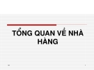 TỔNG QUAN VỀ NHÀ HÀNG