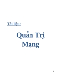 Tài liệu: Quản Trị Mạng