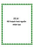 Đề tài " kế hoạch hoá nguồn nhân lực"
