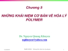 Hóa học hóa lý polymer: Chương 5 (TS. Nguyễn Quang Khuyến)