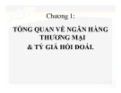 Tổng quan về môn Ngân hàng Thương mại: Kiến thức chung cần biết
