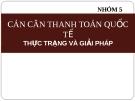 Cán cân thanh toán quốc tế: Thực trạng và giải pháp [Mới nhất]