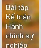 Bài tập tổng hợp Kế toán hành chính sự nghiệp [mới nhất]