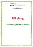 Bài giảng marketing xuất nhập khẩu [mới nhất]