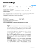 Báo cáo y học: "Highly specific inhibition of leukaemia virus membrane fusion by interaction of peptide antagonists with a conserved region of the coiled coil of envelope"
