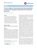 Báo cáo y học: "Pro/con debate: Should antimicrobial stewardship programs be adopted universally in the intensive care unit"