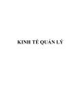 Giáo trình Kinh tế Quản lý - Chương 1: [Nội dung cụ thể của chương]