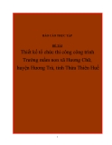 Thiết kế tổ chức thi công công trình Trường mầm non xã Hương Chữ, huyện Hương Trà, tỉnh Thừa Thiên Huế