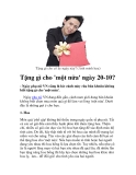 Tặng gì cho 'một nửa' ngày 20-10?