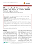 Báo cáo y học: "Ethnobotanical study of indigenous knowledge on medicinal plant use by traditional healers in Oshikoto region, Namibia"
