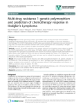 báo cáo khoa học: " Multi-drug resistance 1 genetic polymorphism and prediction of chemotherapy response in Hodgkin’s "