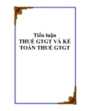 Tiểu luận - THUẾ GTGT VÀ KẾ TOÁN THUẾ GTGT