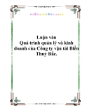 Luận văn - Quá trình quản lý và kinh doanh của Công ty vận tải Biển Thuỷ Bắc.