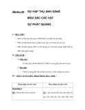 Bài 64 + 65 :SỰ HẤP THỤ ÁNH SÁNG MÀU SẮC CÁC VẬT SỰ PHÁT QUANG.