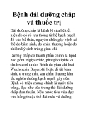 Bệnh đái dưỡng chấp và thuốc trị