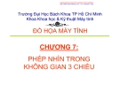 Đồ hoạ máy tính: Chương 7 - Tổng quan và ứng dụng